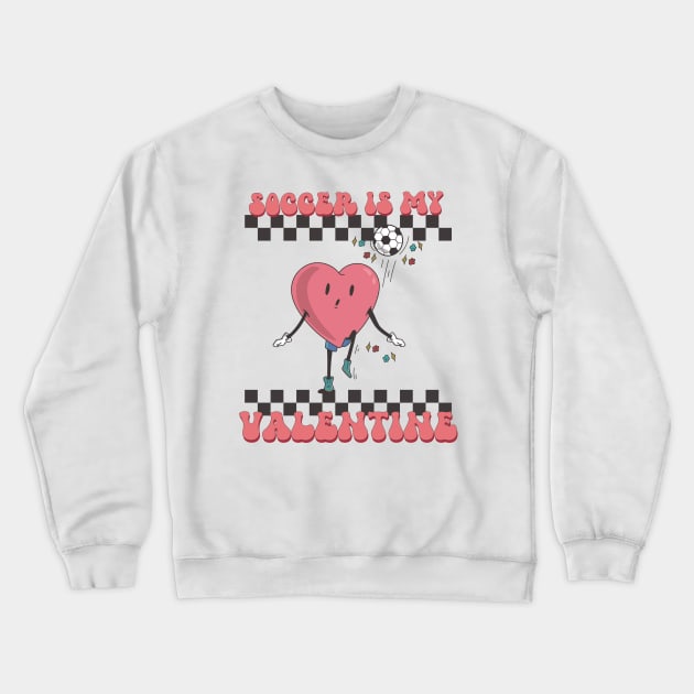 Retro Soccer Valentines Day shirt, Soccer Is My Valentine, Soccer Heart Player Crewneck Sweatshirt by mcoshop